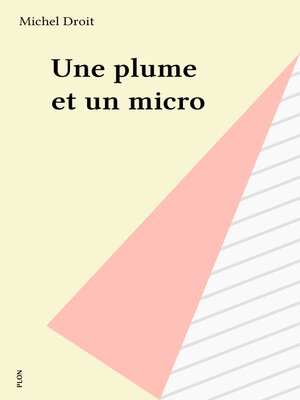 cover image of Une plume et un micro
